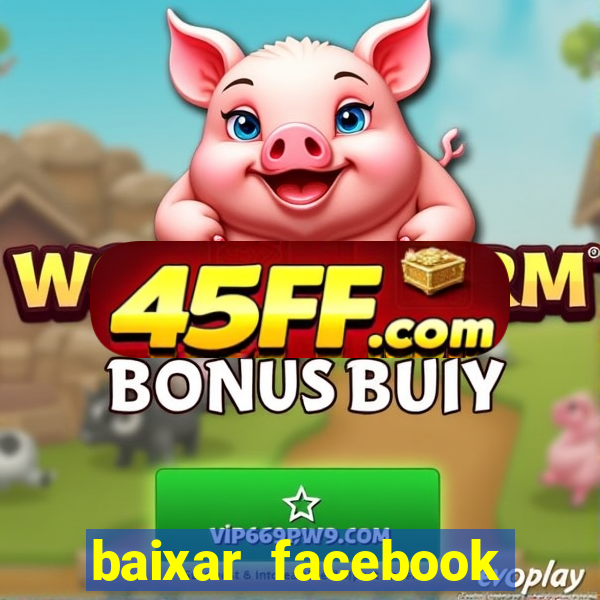 baixar facebook lite baixaki